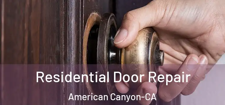 Residential Door Repair American Canyon-CA